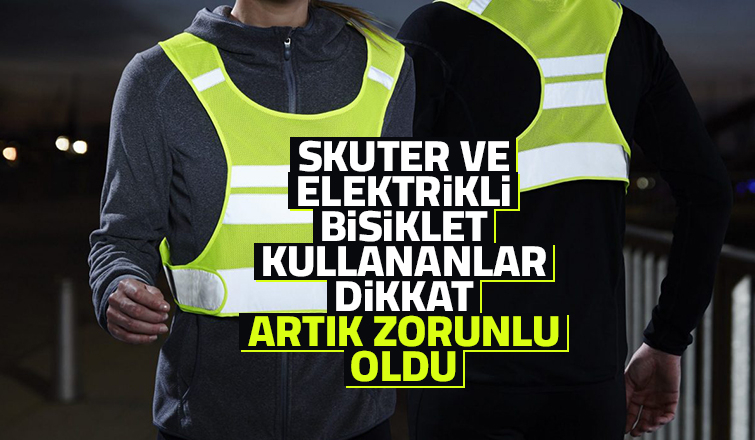 Motosiklet, bisiklet ve skuter sürücülerine reflektif zorunluluğu
