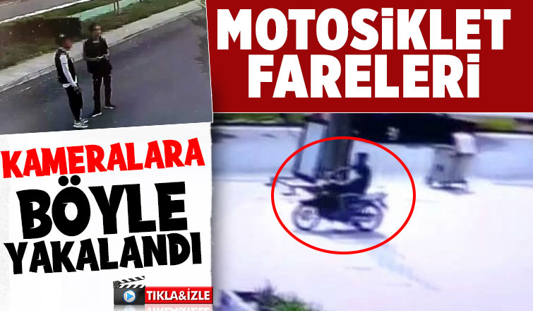 Motosiklet hırsızları kameraya yakalandı