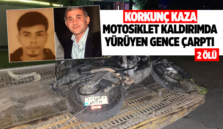 Motosiklet kaldırımda yürüyen gence çarptı: 2 ölü