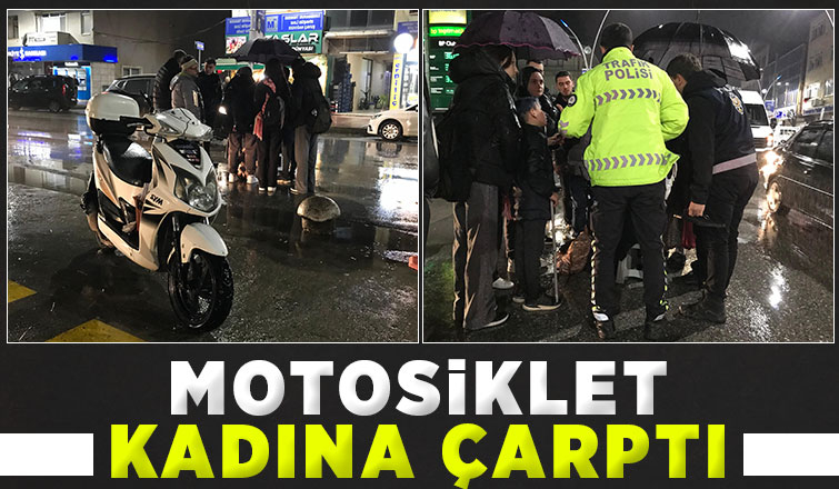 Motosikletin çarptığı kadın yaralandı