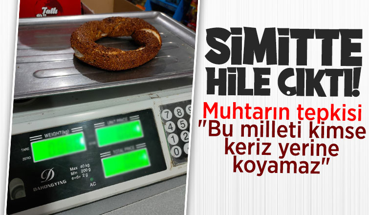Muhtar simitteki hileyi ortaya çıkardı