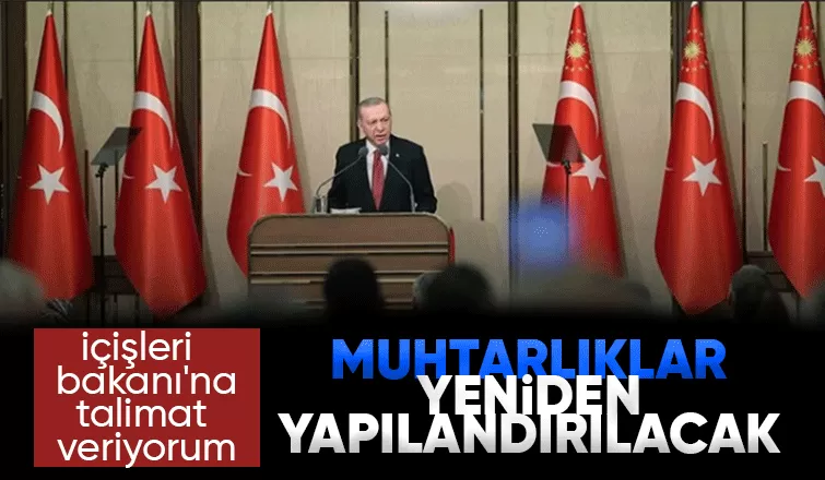 Muhtarlıklar yeniden yapılandırılacak
