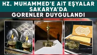 Mukaddes Emanetler Sakarya'da