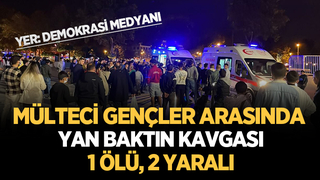 Mülteci gençlerin yan baktı kavgası: 1 ölü, 2 yaralı