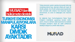 MÜSİAD'dan Türkiye ekonomisi yorumu