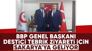 Mustafa Destici Sakarya'ya geliyor