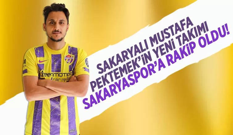 Mustafa Pektemek Sakaryaspor'a rakip oldu!