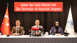 Mutlu Işıksu 1 milyar 835 milyon liralık dev yatırım paketini açıkladı