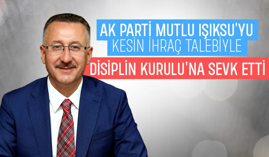 Mutlu Işıksu kesin ihraç talebiyle disipline sevk edildi
