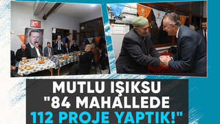 Mutlu Işıksu seçim çalışmalarını sürdürüyor