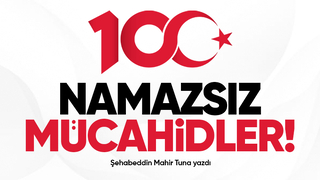 NAMAZSIZ MÜCAHİDLER!