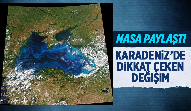 NASA, Karadeniz'in uzaydan çekilen görüntüsünü paylaştı