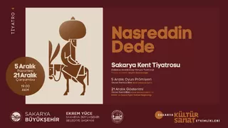 Nasreddin Dede oyununun prömiyeri AKM’de yapılacak
