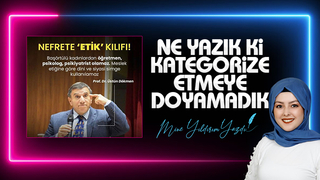 NE YAZIK Kİ KATEGORİZE ETMEYE DOYAMADIK
