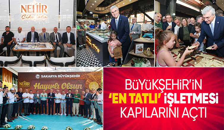 Nehir Çikolata, hizmete açıldı