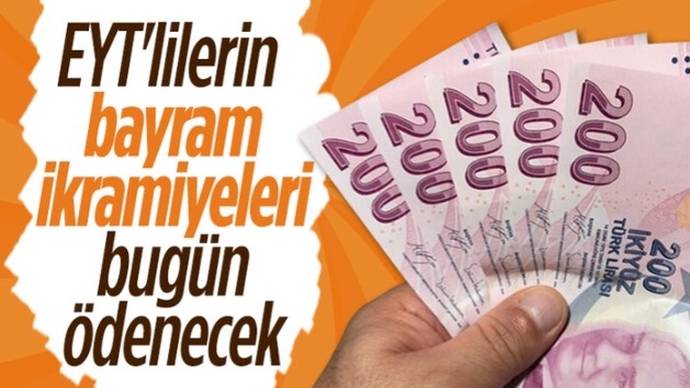 Nisanda EYT kapsamında emekli olanların bayram ikramiyeleri bugün ödenecek