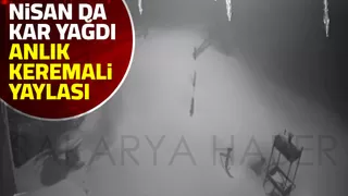 Nisanda Keremali Yaylası'nda kar yağdı