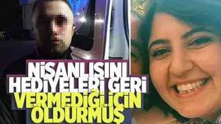 Nişanlısını hediyeleri geri vermediği için öldürmüş
