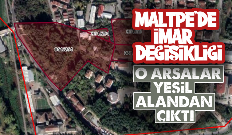 O arsalar yeşil alandan çıkarıldı