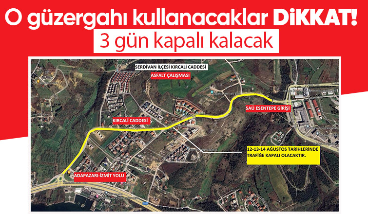 O cadde trafiğe kapatılacak