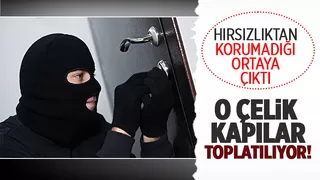 O çelik kapılar için toplatma kararı