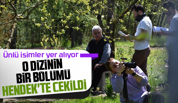 O dizinin bir bölümü Hendek'te çekildi