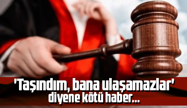 O duruşmalardan kaçan taraflara şok