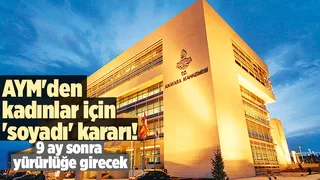 O hükmü iptal etti: AYM'den kadınlar için soyadı kararı