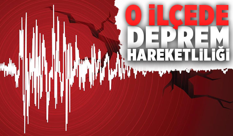 O ilçede iki küçük deprem