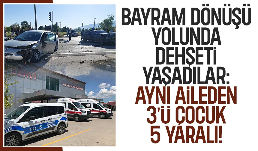 O Kavşakta Bir Kaza Daha Bayram Dönüşü Faciaya Dönüşüyordu 3’ü Çocuk 5 Yaralı