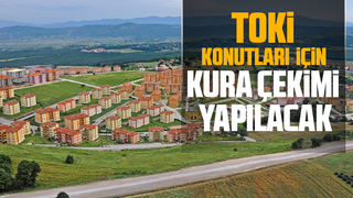 O konutlar için kura çekimi yarın