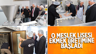 O meslek lisesi günde 20 bin ekmek üretecek!