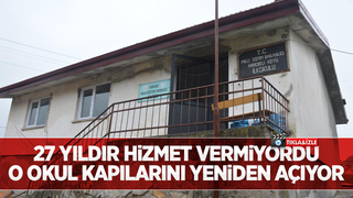 O okul 27 yıl sonra kapılarını yeniden açıyor