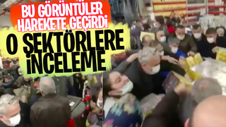 O sektörlere fahiş fiyat ve stokçuluk incelemesi