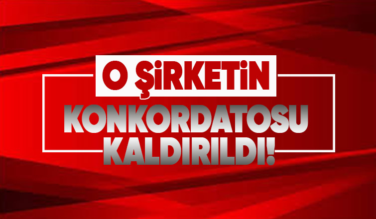 O şirketin konkordato talebine ret