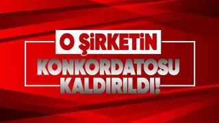 O şirketin konkordato talebine ret