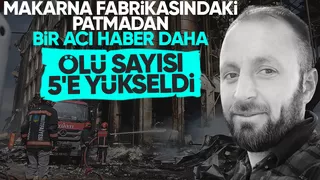 Oba Makarna'daki patlamadan bir acı haber daha