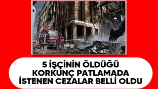 Oba Makarna'daki patlamaya ilişkin dava açıldı; İşte istenen cezalar