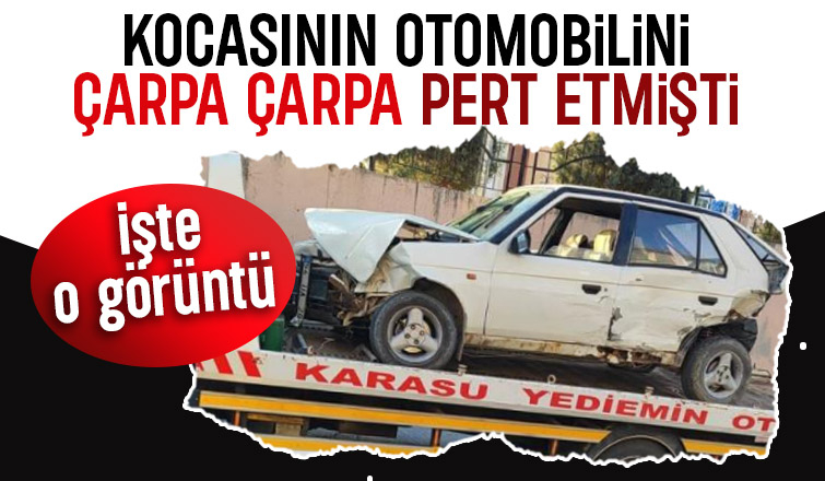 Öfkelendiği eşinin otomobilini böyle pert etti
