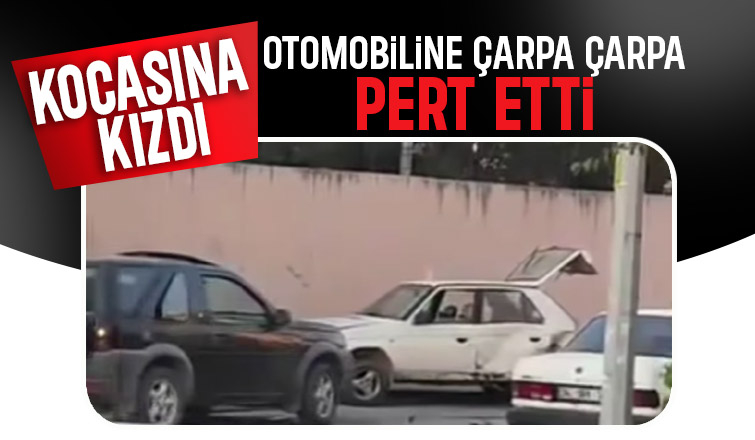 Öfkeli kadın kocasının aracını pert etti