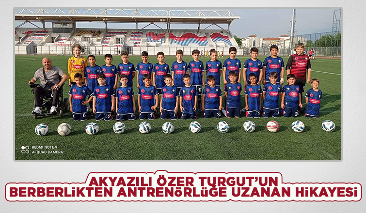 Oğlu futbolcu olsun istedi, kendi antrenör oldu
