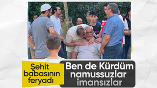 Oğlunun şehit haberini alan baba: Ben de Kürdüm, Allah belanızı versin
