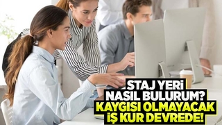 Öğrencilerin staj yerini İş kur bulacak