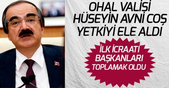 OHAL Valisi Hüseyin Avni Coş yetkiyi ele aldı