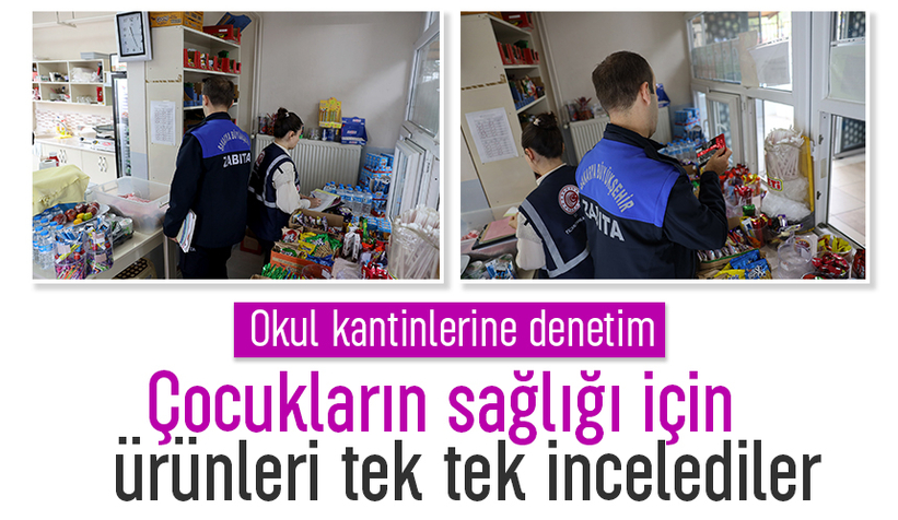 Okul kantinleri denetlendi