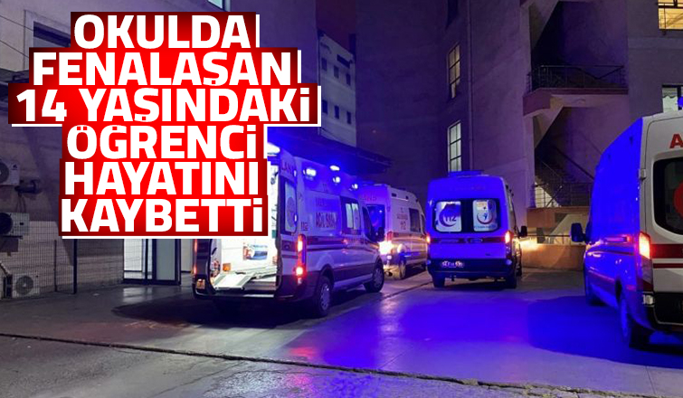 Okulda fenalaşıp öldü