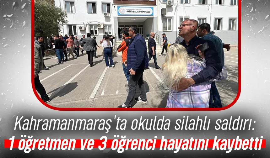 Okulda silahlı saldırı 1 öğretmen ve 3 öğrenci hayatını kaybetti