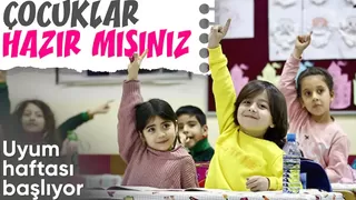 Okullar açılıyor: Okul öncesi ve birinci sınıflar için uyum haftası başlıyor