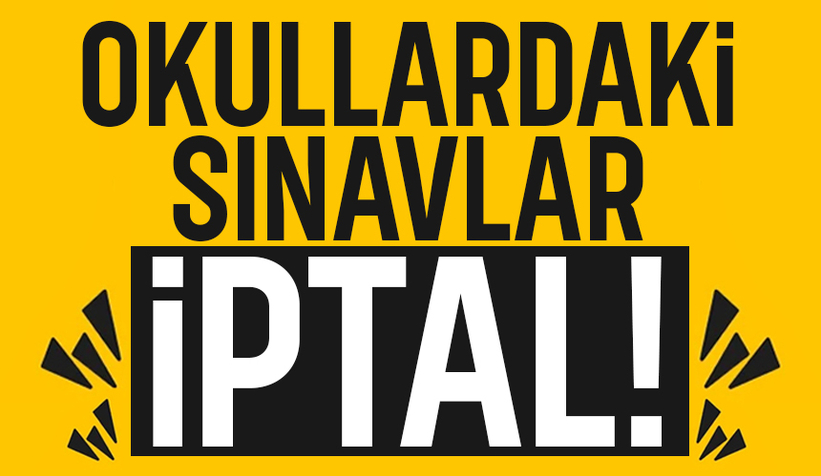 Okullardaki sınavlara kar iptali!
