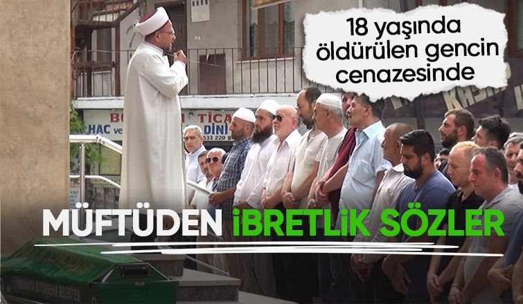 Öldürülen Gencin Cenazesinde Müftüden Dikkat Çeken Sözler